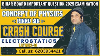 Bihar board important question 2025 examination   lecture 1   electrostatics by Rinku Sir [upl. by Midis57]