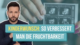 Kinderwunsch Diese Tipps verbessern die Fruchtbarkeit amp Gesundheit [upl. by Eleonora]