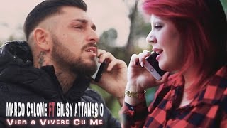 Marco Calone Ft Giusy Attanasio  Vien A Vivere Cu Me Video Ufficiale 2016 [upl. by Nolek993]