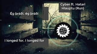 CYBER  HLAUPTU RUN Feat HATARI Lyrics Video [upl. by Yentiw927]