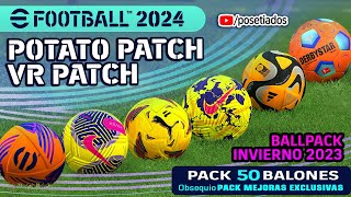 ⚽ BALLPACK INVIERNO 2023 POTATO PATCH  VR PATCH 🌟Ps3  eFootball 2024  ✅ PES 2018 [upl. by Icart174]