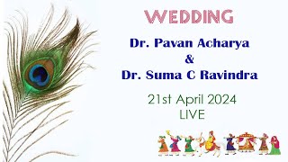 Dr Pavan Acharya amp Dr Suma C Ravindra  Wedding  LIVE [upl. by Mindi]