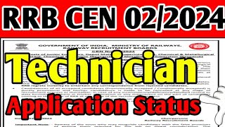 RRB CEN2024 TECHNICIAN APPLICATION STATUS  RRB TECHNICIAN SYLLABUS  RRB TECHNICIAN  CHECK NOW [upl. by Charmian]