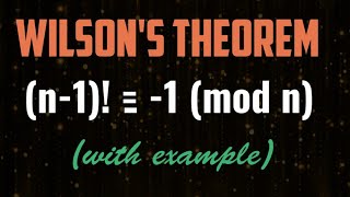 Wilsons Theorem  With Example  Number Theory [upl. by Lrub]