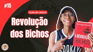 Clube de Leitura 14 Analise do livro Revolução dos Bichos [upl. by Leela]