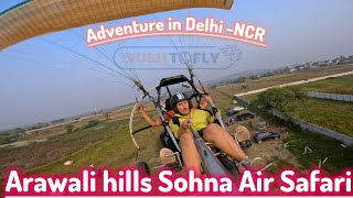 Arawali hills Sohna Air Safari Adventure in Delhi NCR Call 9625361992 RushToFly [upl. by Ogdan]