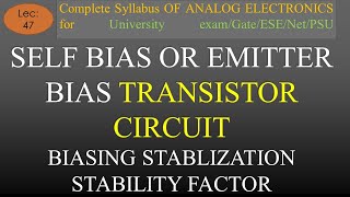 Lec47 Voltage Divider Bias Circuit or Self Bias with Stability Factor  A E  R K Classes  Hindi [upl. by Ahilam]