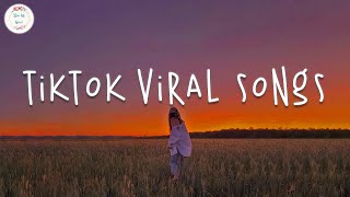 Tiktok viral songs 🥞 Trending tiktok 2023  Best tiktok songs 2023 [upl. by Dlarrej217]