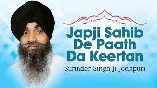 Bhai Surinder Singh Ji Jodhpuri  Japji Sahib De Paath Da Keertan  Amrit Vele Diyaan Baaniyan [upl. by Atteyek]