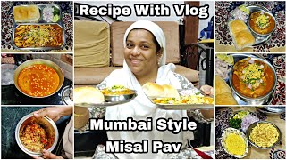 Mumbai Style Misal Pav Recipe  Vada Misal Recipe  How To Make Misal Pav  Recipe With Vlog [upl. by Sirtimid767]