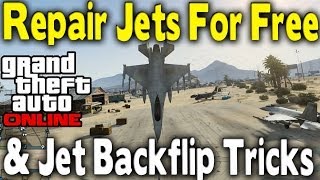 GTA Online  Repair Jets for Free amp Jet Back Flip Trick How To  Tutorial GTA V Multiplayer [upl. by Anitroc]