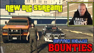 GTA Online New Bottom Dollar Bounties DLC Stream [upl. by Rebak925]