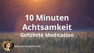 10 Minuten geführte Achtsamkeitsmeditation  Meditation für Anfänger  Achtsamkeitsübung  Klarheit [upl. by Odetta]