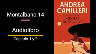 Ardores de agosto CAPITULO 1 y 2 AUDIOLIBRO Andrea Camilleri  Montalbano 14 [upl. by Landing]