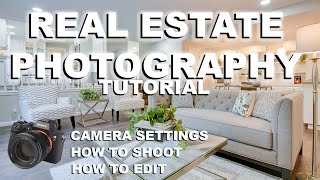 REAL ESTATE PHOTOGRAPHY TUTORIAL [upl. by Zea754]