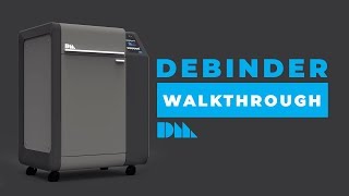 The Desktop Metal Debinder Walkthrough  Metal 3D Printing 101 [upl. by Nored]