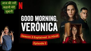 S3E2 Murder Mystery Good Morning Veronica movie explained in Hindi  Netflix Top 2024 Web Series [upl. by Jaquenette]