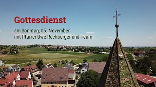 Predigt am Sonntag 05 November mit Pfarrer Uwe Rechberger und Team [upl. by Etnod958]