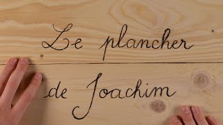 Le plancher de Joachim [upl. by Alyosha132]