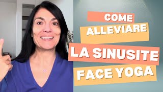 Yoga Facciale per SINUSITE  Sinus relief with Face Yoga [upl. by Mairim265]