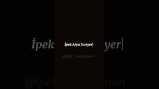 İpek arya sarıyeli [upl. by Eiznekcm]