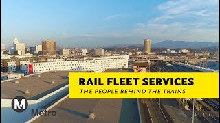 Metro Rail Fleet Services The People Behind The Trains [upl. by Niltac]