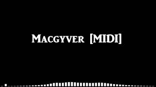 MacGyver Theme MIDI Cover  Download [upl. by Airasor217]