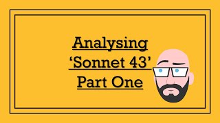 Analysing Elizabeth Barrett Brownings Sonnet 43 Part One  DystopiaJunkie Analysis [upl. by Ellekim]