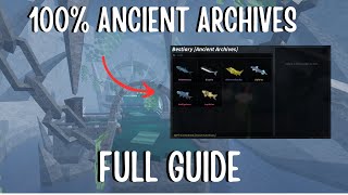 🎣HOW TO COMPLETE THE ANCIENT ARCHIVES BESTIARY FISCH🎣 ROBLOX [upl. by Mitzie141]