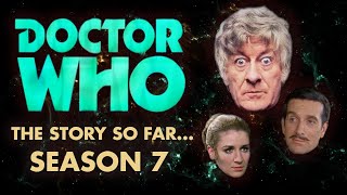 Doctor Who Classic Series 7 Summary  The Story So Far [upl. by Asli896]