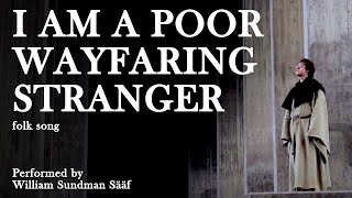 quotI am a Poor Wayfaring Strangerquot  Folk song performed on Swedish Lute by William sundman sääf [upl. by Dusen]