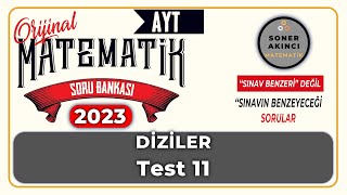 Diziler TEST 11  ORİJİNAL AYT SORU BANKASI  Orijinal Matematik [upl. by Llecram]