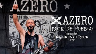 Azero  Rock de pueblo Directo Kalikenyo Rock 2018 [upl. by Owades420]