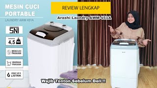 MESIN CUCI 700 ribuan  Review Lengkap Arashi Laundry AWM 451A [upl. by Kantos]