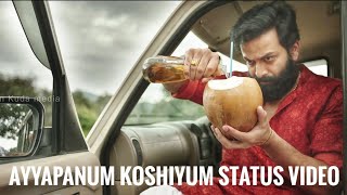 Ayyapanum koshiyum status video  Ayyapanum koshiyum bgm  prithviraj status  sachy  biju menon [upl. by Stochmal]