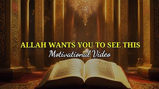 Allah Wants You To See This  Motivational Video  Islamic Speech Today  Islamonology [upl. by Ru]