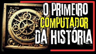 O PRIMEIRO COMPUTADOR ANALÓGICO DA HISTÓRIA  O MECANISMO DE ANTIKYTHERA [upl. by Hanzelin]