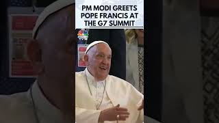 PM Modi Shares Hug With Pope Francis At G7 Outreach Summit In Italy  PM Modi In G7 Summit  N18S [upl. by Nami]