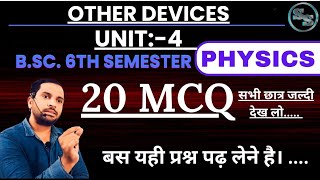 bsc 6th semester physics mcq unit 4  Other Devices  paper 2  digital electronics [upl. by Neeneg312]