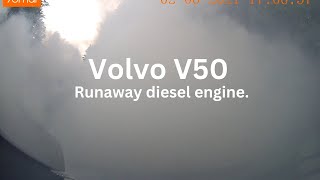 Volvo v50 20 Runayaw Diesel Engine [upl. by Klaus]