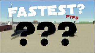 TOP 3 FASTEST Planes in PTFS 2024 ROBLOX [upl. by Namhcan]