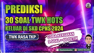 30 SOAL TWK YANG AKAN KELUAR DI SKD CPNS 2024   TWK Rasa TKP [upl. by Ognimod844]