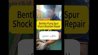 ‎Bentley Flying Spur shock absorber repair تعليق هوائي امتصاص صدمات السيارة تعليق Air damping [upl. by Shena]