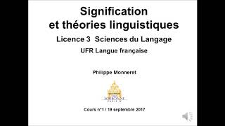 Signification et théories linguistiques 20172018 Cours n°1 [upl. by Ellevehs]