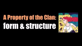 A Property of the Clan  form amp structure [upl. by Fabrienne]