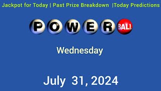 Powerball Jackpot for wednesday July 31 2024 [upl. by Mishaan]