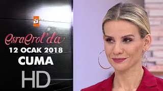 Esra Erolda 12 Ocak 2018 Cuma  525 bölüm [upl. by Alisha]