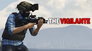 THE VIGILANTE  GTA 5 ROLEPLAY [upl. by Caves504]