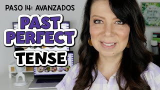 PASO 14 CÓMO USAR EL PASADO PERFECTO EN INGLÉS  PAST PERFECT TENSE [upl. by Trakas240]