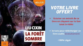 La forêt sombre Liu Cixin Livre Audio [upl. by Coucher]